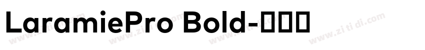 LaramiePro Bold字体转换